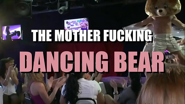 Dancing bear full xxx
