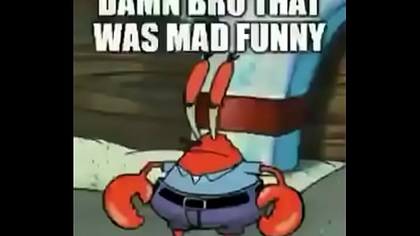 Oh yeah mr krabs meme